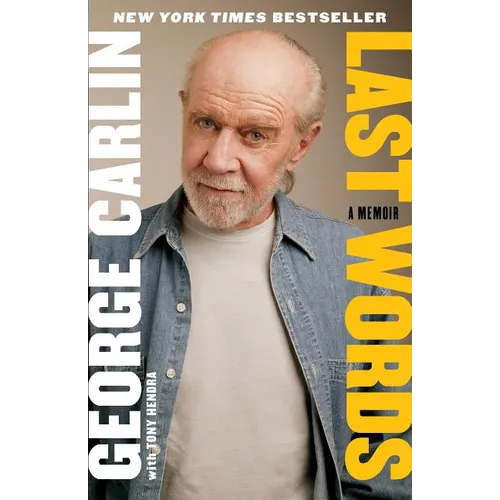 Last Words by George Carlin