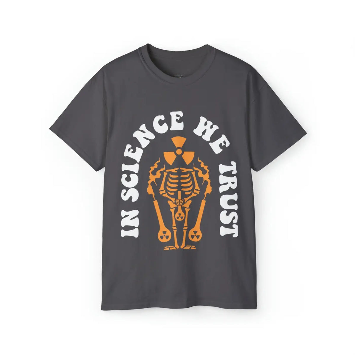 In Science We Trust T-Shirt
