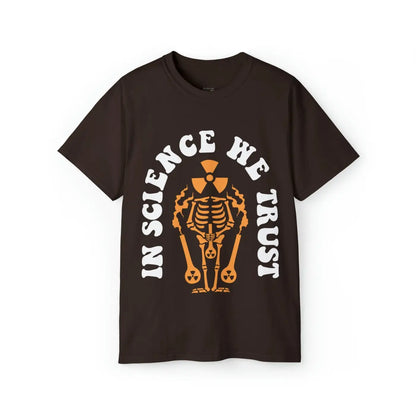 In Science We Trust T-Shirt