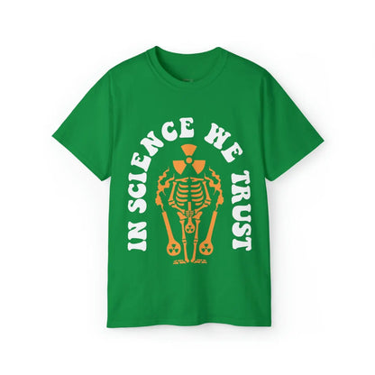 In Science We Trust T-Shirt