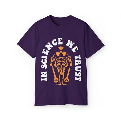In Science We Trust T-Shirt