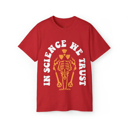 In Science We Trust T-Shirt